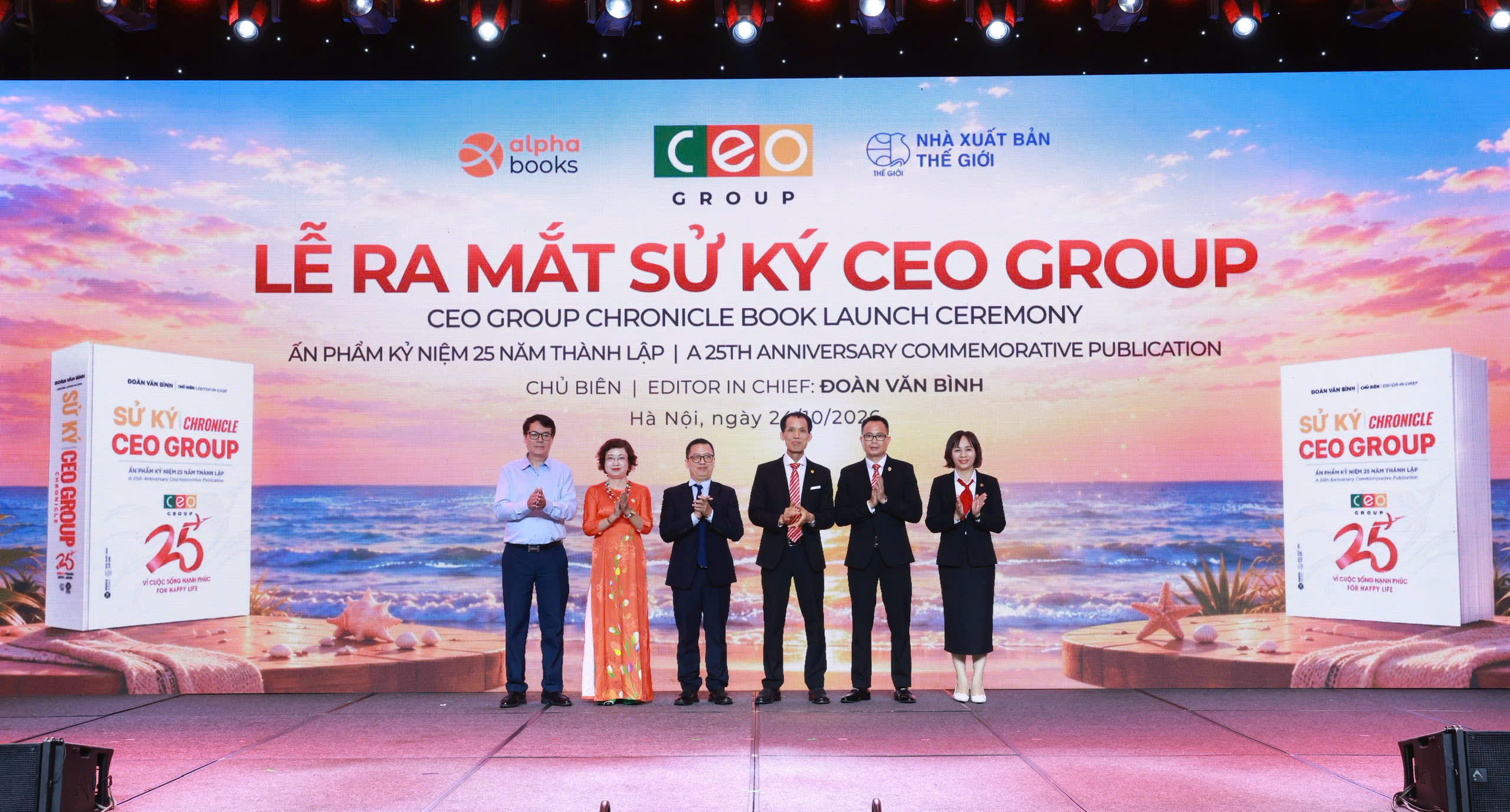 RA MẮT SỬ KÝ CEO GROUP: 25 NĂM TRƯỞNG THÀNH CÙNG ĐẤT NƯỚC, 25 CÂU CHUYỆN VÀ NHỮNG BÀI HỌC QUẢN TRỊ